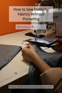 How to Sew Stretchy Fabrics Without Puckering - Shannons Sew And Sew